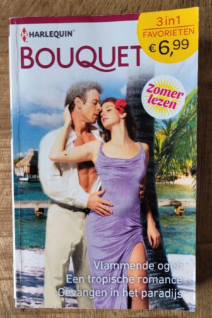 Vlammende ogen, Een tropische romance & Gevangen in het paradijs (Bouquet favorieten 532)