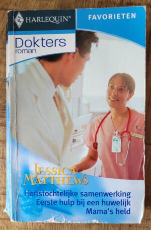 Hartstochtelijke samenwerking, Eerste hulp bij een huwelijk & Mama's held (Doktersroman favorieten - 261)